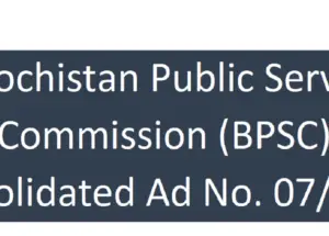 Balochistan Public Service Commission (BPSC) Consolidated Ad No. 07/2024
