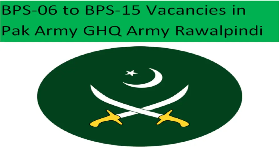 BPS-06 to BPS-15 Job Vacancies in GHQ Army Rawalpindi 2024